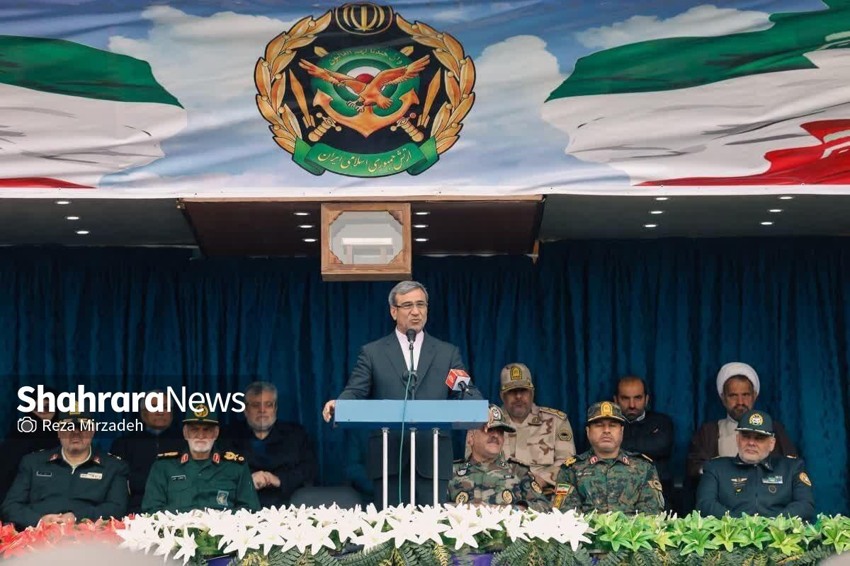 استاندار خراسان رضوی: ارتش جمهوری اسلامی ایران، ارتشی مستقل، مقتدر، مردمی و متعهد به ارزش‌های انقلاب اسلامی است
